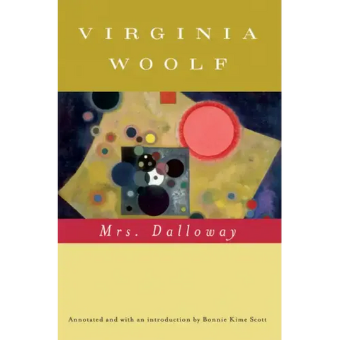 Mrs. Dalloway (Annotated): The Virginia Woolf Library Annotated Edition