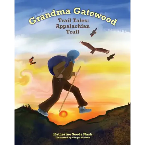 Grandma Gatewood - Trail Tales: Appalachian Trail