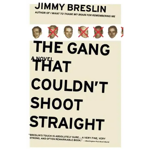 The Gang That Couldn't Shoot Straight