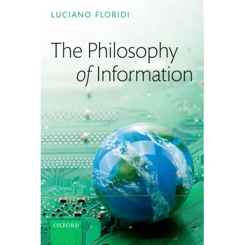 The Philosophy of Information