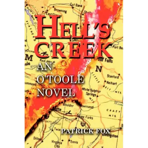 Hell's Creek: An O'Toole Novel
