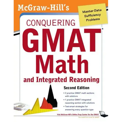 McGraw-Hills Conquering the GMAT Math and Integrated Reasoning, 2nd Edition