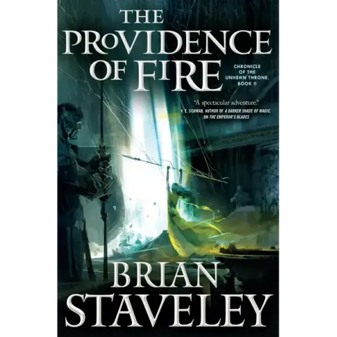 The Providence of Fire: Chronicle of the Unhewn Throne, Book II