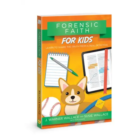 Forensic Faith for Kids: Learn to Share the Truth from a Real Detective