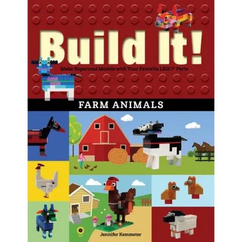 Build It! Farm Animals: Make Supercool Models with Your Favorite Lego(r) Parts