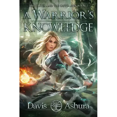 A Warrior's Knowledge: The Castes and the OutCastes, Book 2