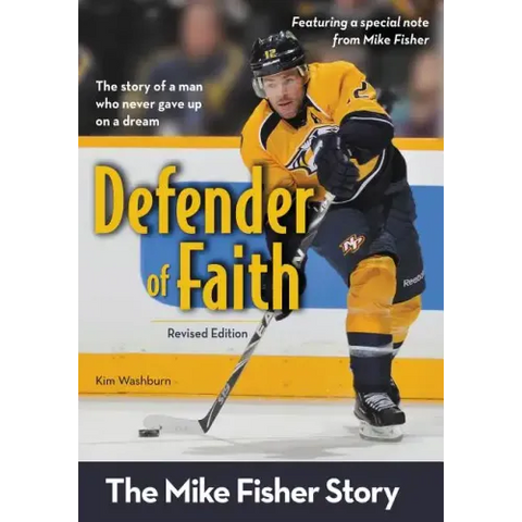 Defender of Faith: The Mike Fisher Story