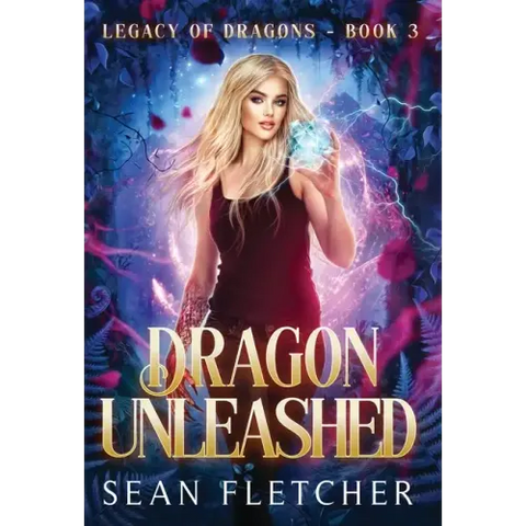 Dragon Unleashed (Legacy of Dragons Book Three)