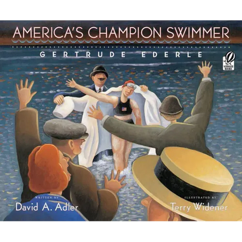 America's Champion Swimmer: Gertrude Ederle
