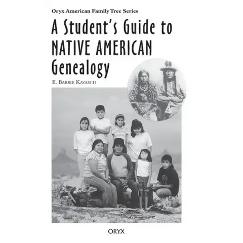 A Student's Guide to Native American Genealogy