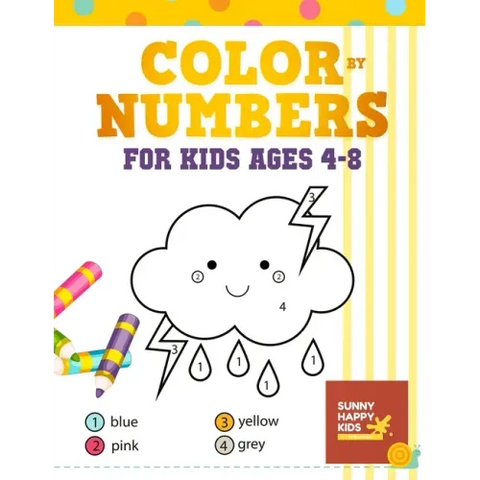 Color By Number Books For Kids Ages 4-8: Coloring Book That Made and Designed Specifically For Kids Ages 4-5-6-7-8 And More!