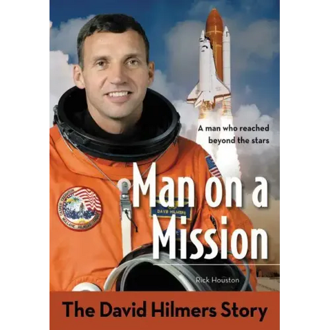 Man on a Mission: The David Hilmers Story