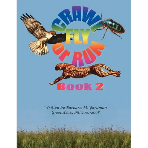 Crawl, Fly or Run Book 2