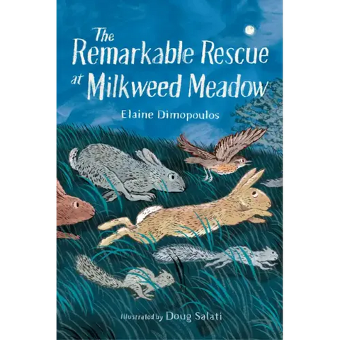 The Remarkable Rescue at Milkweed Meadow
