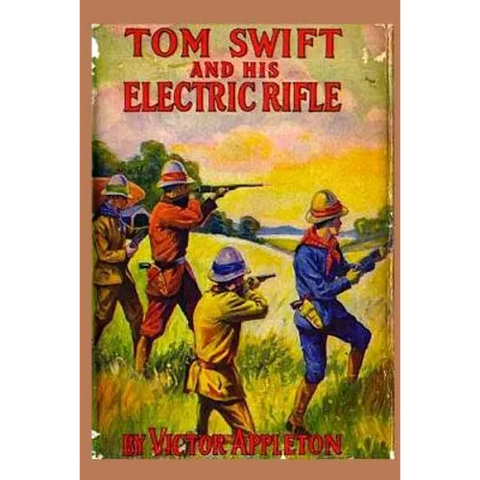10 Tom Swift and his Electric Rifle