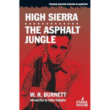 High Sierra / The Asphalt Jungle - Paperback