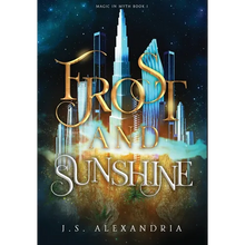Frost and Sunshine: Magic in Myth #1