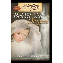 Finding Love in Bridal Veil, Oregon - Paperback