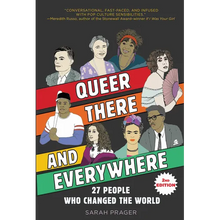 Queer, There, and Everywhere:: 27 People Who Changed the World - Paperback