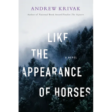Like the Appearance of Horses - Hardcover