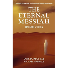 The Eternal Messiah: Jesus of K'Turia