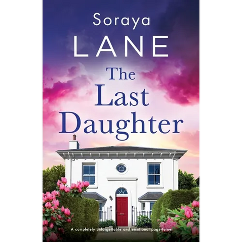 The Last Daughter: A completely unforgettable and emotional page-turner