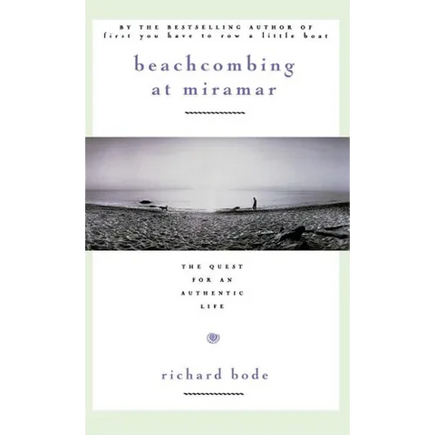Beachcombing at Miramar: The Quest for an Authentic Life