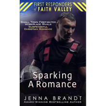 Sparking A Romance: Small Town Firefighter, Workplace Rivals, Christian Suspenseful Romance - Paperback
