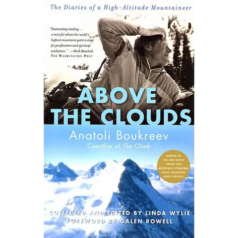 Above the Clouds: The Diaries of a High-Altitude Mountaineer