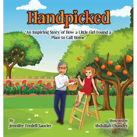Handpicked: An Inspiring Story of How a Little Girl Found a Place to Call Home
