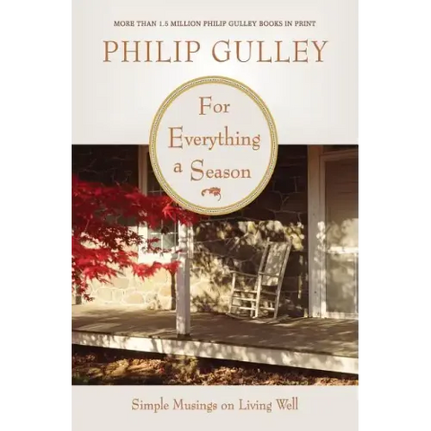 For Everything a Season: Simple Musings on Living Well