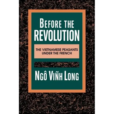 Before the Revolution: The Vietnamese Peasants Under the French