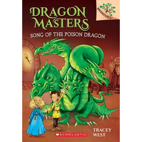 Song of the Poison Dragon: A Branches Book (Dragon Masters #5): Volume 5