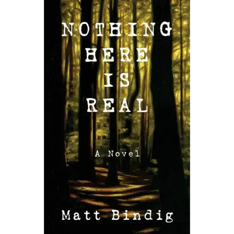 Nothing Here is Real