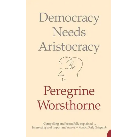 Democracy Needs Aristocracy