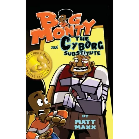 Big Monty and the Cyborg Substitute
