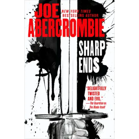 Sharp Ends: Stories from the World of the First Law