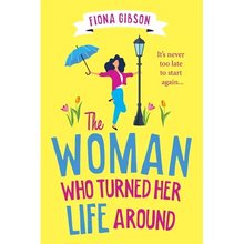 The Woman Who Turned Her Life Around - Paperback