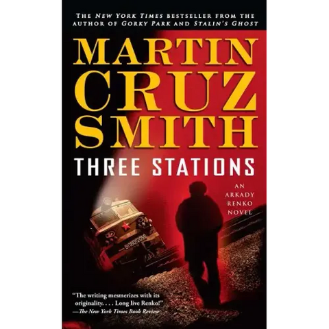 Three Stations: An Arkady Renko Novel