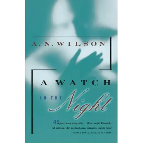 A Watch in the Night: Being the Conclusion of the Lampitt Chronicles
