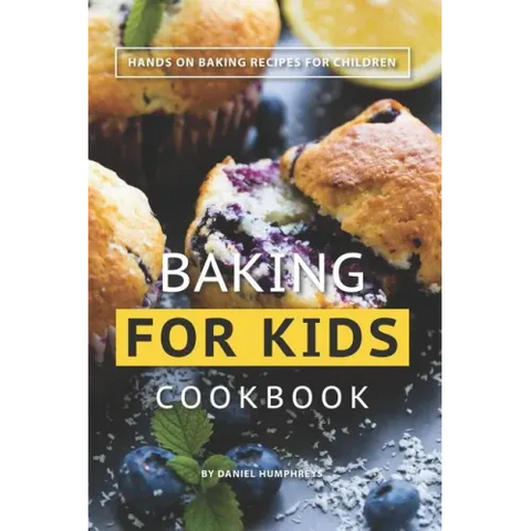 Baking for Kids Cookbook: Hands on Baking Recipes for Children