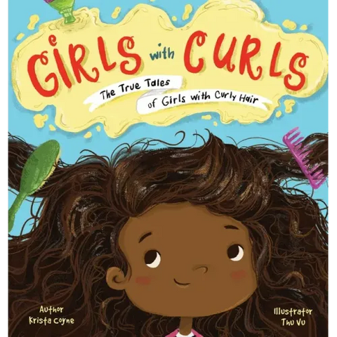 Girls with Curls: The True Tales of Girls with Curly Hair