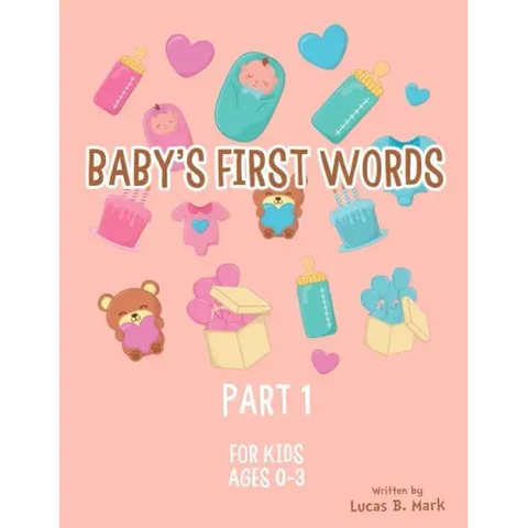 Baby's First Words: Part1. For Kids, Ages 0-3