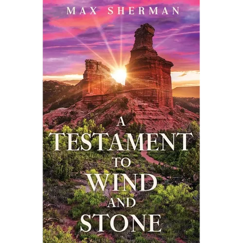 A Testament to Wind and Stone