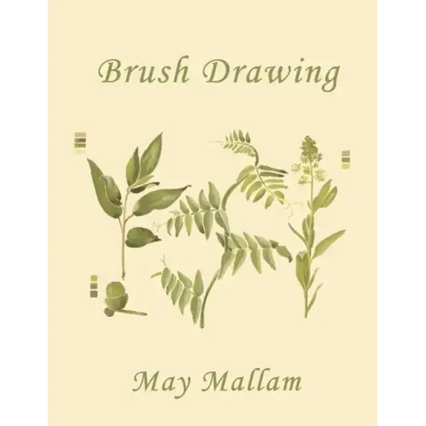 Brush Drawing as Applied to Natural Forms and Common Objects (Yesterday's Classics)