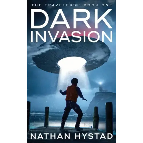 Dark Invasion (The Travelers Book One)