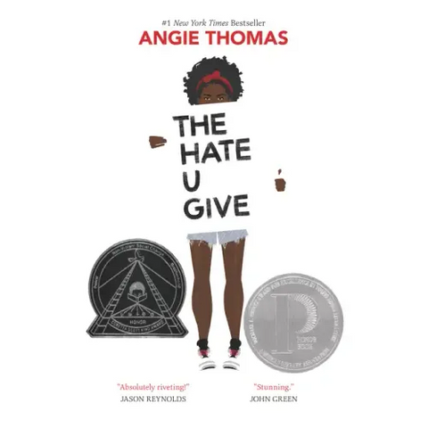 The Hate U Give: A Printz Honor Winner