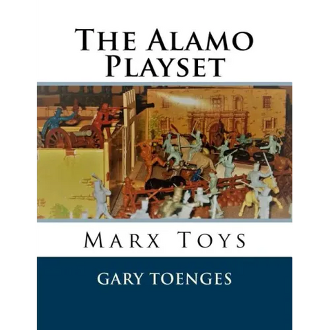 The Alamo Playset: Marx Toys