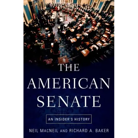 American Senate: An Insider's History