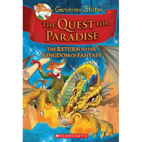 The Quest for Paradise (Geronimo Stilton and the Kingdom of Fantasy #2: The Return to the Kingdom of Fantasy)
